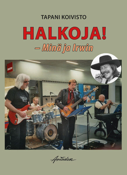 Halkoja! – Minä ja Irwin. Koivisto, Tapani